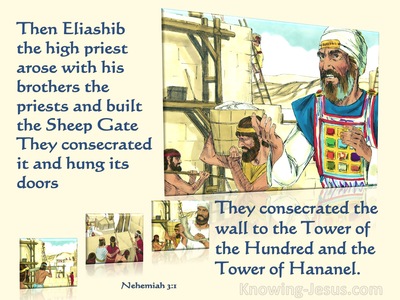 Nehemiah 3:1 Eliashib And The Priests And Built The Sheep Gate (yellow)